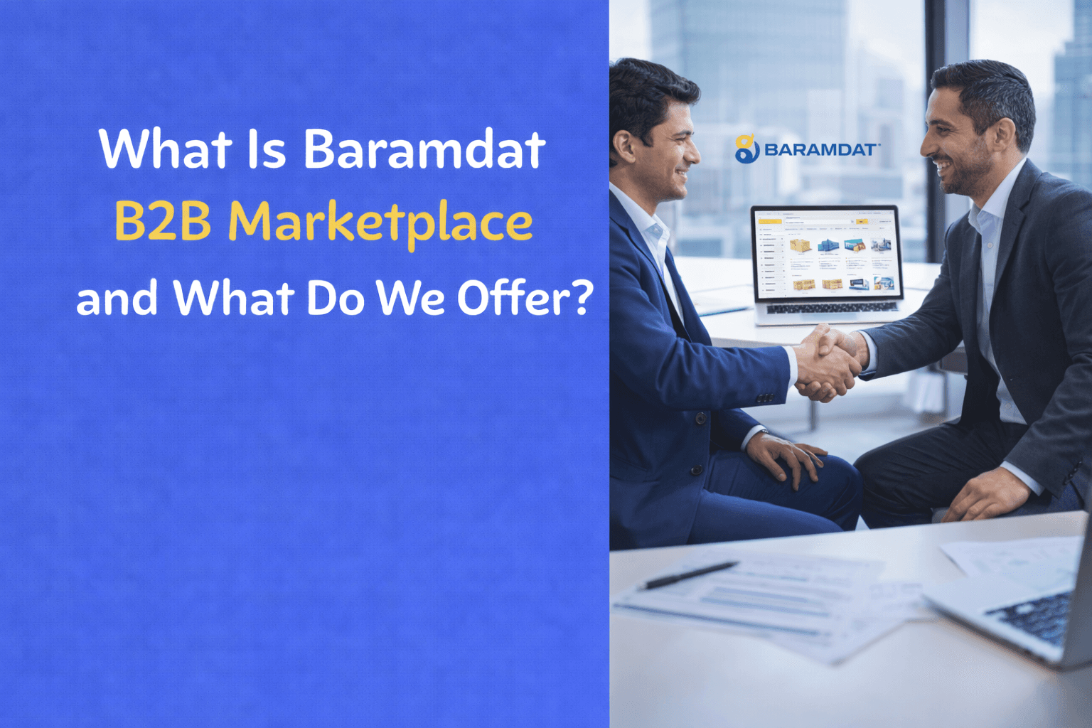 What Is Baramdat B2B Marketplace and What Do We Offer?