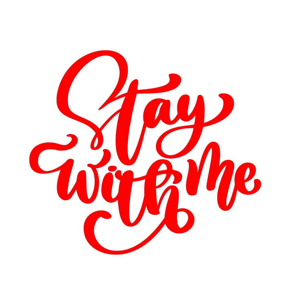 Stay With Me script sticker